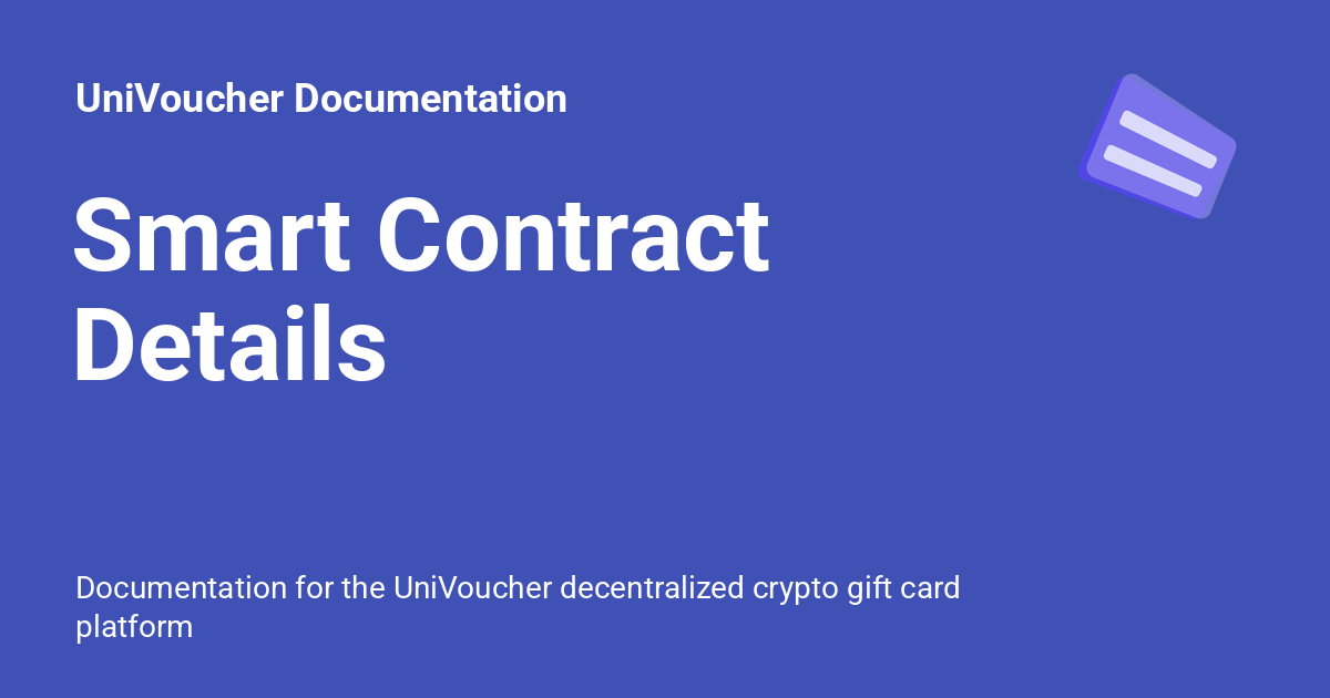 Smart Contract Details - UniVoucher Documentation